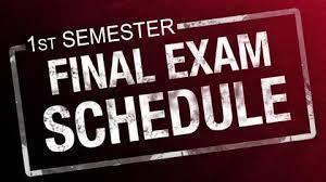 1st semester final exam schedule